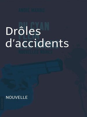 cover image of Drôles d'accidents